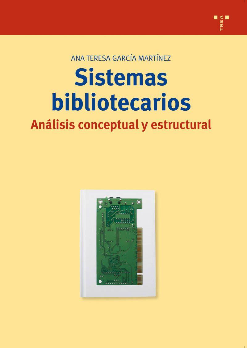 SISTEMAS BIBLIOTECARIOS | 9788497042031 | GARCíA MARTíNEZ, ANA TERESA | Galatea Llibres | Llibreria online de Reus, Tarragona | Comprar llibres en català i castellà online