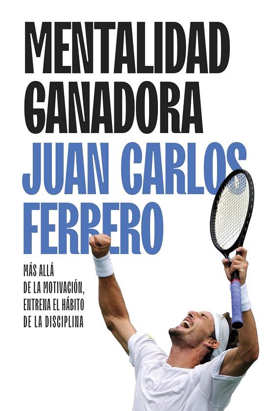 MENTALIDAD GANADORA | 9788411005463 | FERRERO, JUAN CARLOS | Galatea Llibres | Llibreria online de Reus, Tarragona | Comprar llibres en català i castellà online