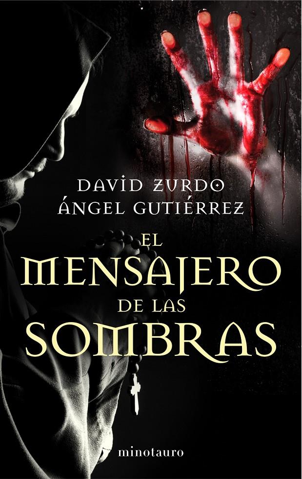 EL MENSAJERO DE LAS SOMBRAS | 9788445001653 | ZURDO, DAVID/ÁNGEL GUTIÉRREZ | Galatea Llibres | Librería online de Reus, Tarragona | Comprar libros en catalán y castellano online