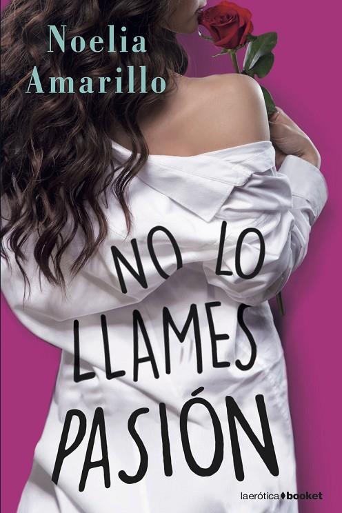 NO LO LLAMES PASIÓN | 9788408210474 | AMARILLO, NOELIA | Galatea Llibres | Librería online de Reus, Tarragona | Comprar libros en catalán y castellano online