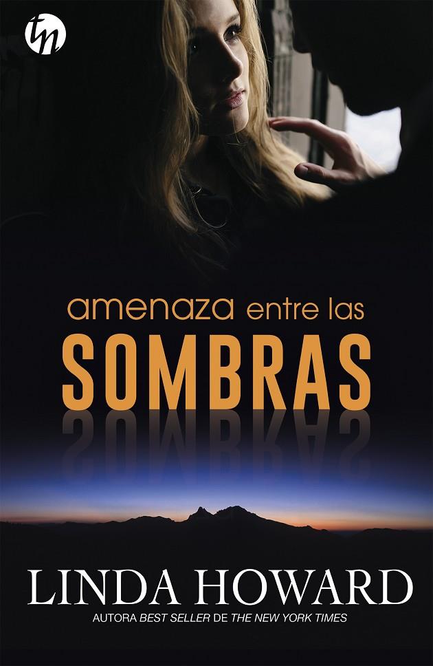 AMENAZA ENTRE LAS SOMBRAS | 9788468784892 | HOWARD, LINDA | Galatea Llibres | Librería online de Reus, Tarragona | Comprar libros en catalán y castellano online