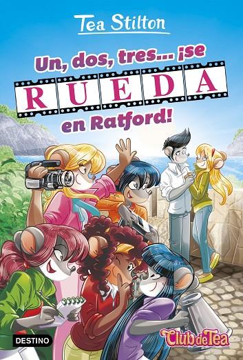 UN, DOS, TRES...¡SE RUEDA EN RATFORD! TEA STILTON VIDA EN RATFORD 11 | 9788408182061 | Galatea Llibres | Llibreria online de Reus, Tarragona | Comprar llibres en català i castellà online