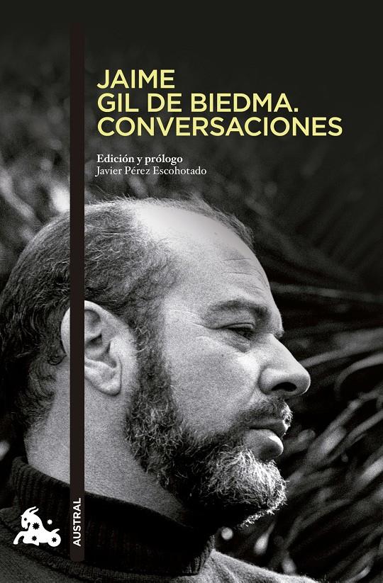 JAIME GIL DE BIEDMA. CONVERSACIONES | 9788494165962 | PÉREZ ESCOHOTADO, JAVIER | Galatea Llibres | Librería online de Reus, Tarragona | Comprar libros en catalán y castellano online