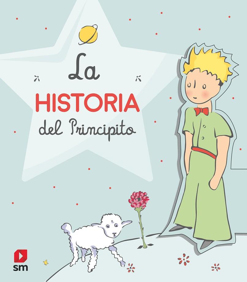 LA HISTORIA DEL PRINCIPITO | 9788413185477 | SAINT-EXUPÉRY, ANTOINE DE | Galatea Llibres | Llibreria online de Reus, Tarragona | Comprar llibres en català i castellà online