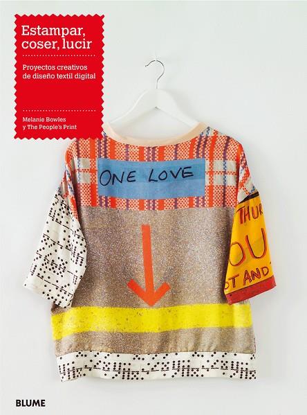 ESTAMPAR, COSER, LUCIR | 9788498018189 | BOWLES, MELANIE/THE PEOPLE'S PRINT | Galatea Llibres | Llibreria online de Reus, Tarragona | Comprar llibres en català i castellà online