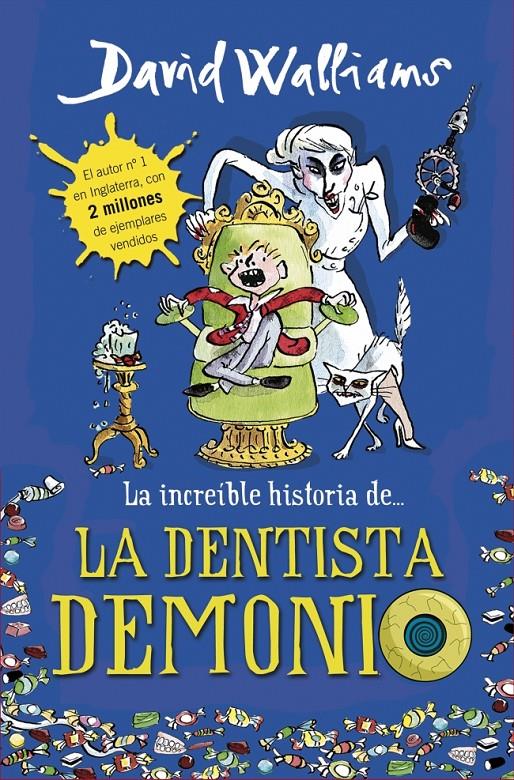 LA INCREÍBLE HISTORIA DE LA DENTISTA DEMONIO | 9788490431566 | WALLIAMS, DAVID | Galatea Llibres | Llibreria online de Reus, Tarragona | Comprar llibres en català i castellà online