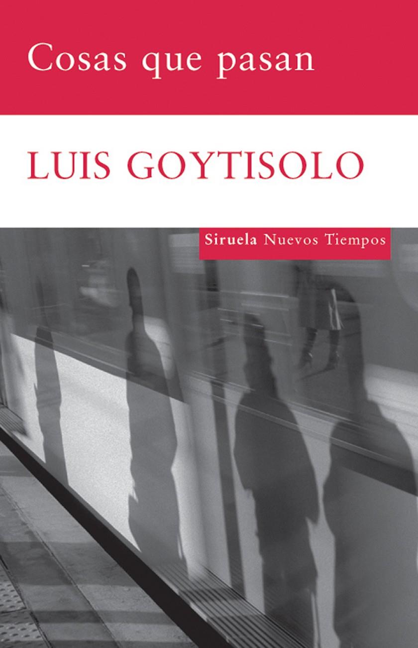 COSAS QUE PASAN | 9788498413229 | GOYTISOLO, LUIS | Galatea Llibres | Librería online de Reus, Tarragona | Comprar libros en catalán y castellano online