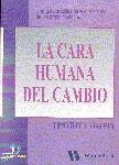 CARA HUMANA DEL CAMBIO, LA | 9788479783785 | GALPIN, TIMOTHY | Galatea Llibres | Librería online de Reus, Tarragona | Comprar libros en catalán y castellano online