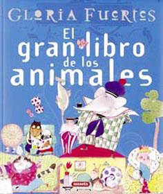 GRAN LIBRO DE LOS ANIMALES, EL | 9788430587551 | FUERTES, GLORIA | Galatea Llibres | Llibreria online de Reus, Tarragona | Comprar llibres en català i castellà online