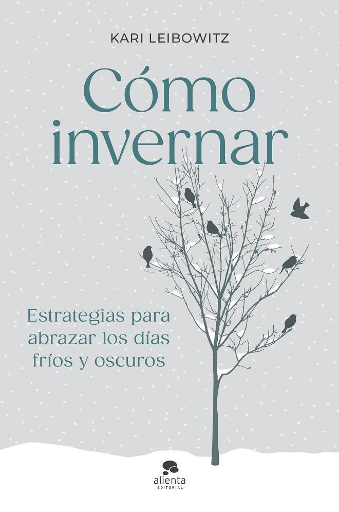 CÓMO INVERNAR | 9788413444727 | LEIBOWITZ, KARI | Galatea Llibres | Llibreria online de Reus, Tarragona | Comprar llibres en català i castellà online