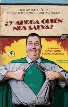 Y AHORA QUIEN NOS SALVA? | 9788496693517 | OWEN KING | Galatea Llibres | Librería online de Reus, Tarragona | Comprar libros en catalán y castellano online