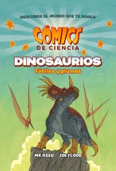 COMICS DE CIENCIA. DINOSAURIOS. FÓSILES Y PLUMAS | 9788467947618 | FLOOD, JOE | Galatea Llibres | Librería online de Reus, Tarragona | Comprar libros en catalán y castellano online