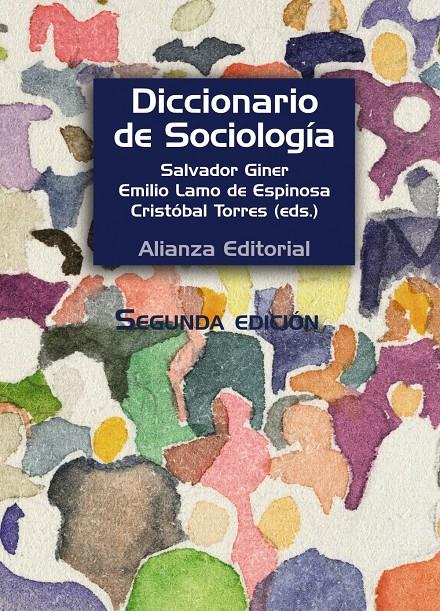 DICCIONARIO DE SOCIOLOGÍA | 9788420683225 | GINER, SALVADOR/LAMO, EMILIO/TORRES, CRISTÓBAL | Galatea Llibres | Librería online de Reus, Tarragona | Comprar libros en catalán y castellano online