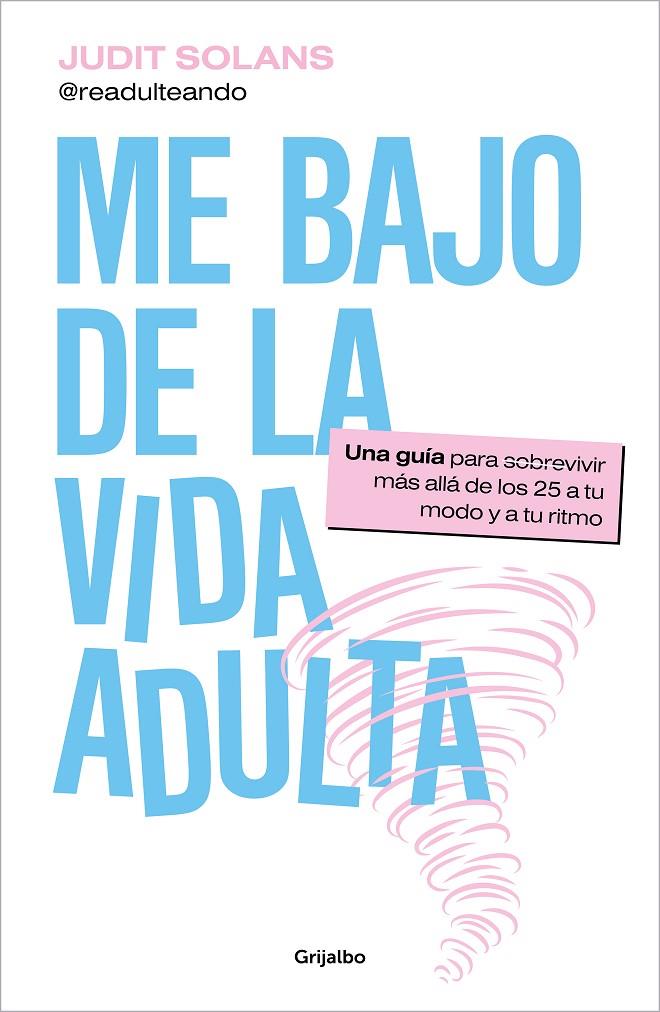 ME BAJO DE LA VIDA ADULTA | 9788425365065 | SOLANS, JUDIT | Galatea Llibres | Librería online de Reus, Tarragona | Comprar libros en catalán y castellano online