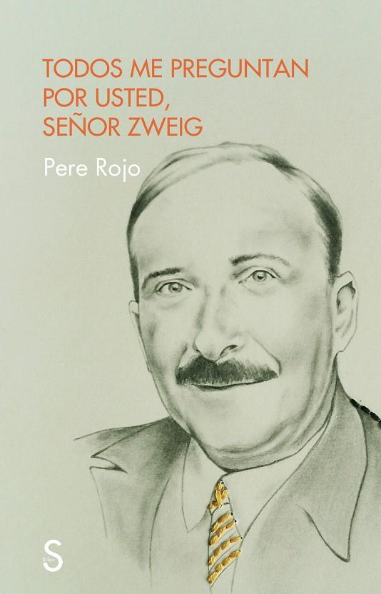TODOS ME PREGUNTAN POR USTED SEÑOR ZWEIG | 9788419661951 | ROJO, PERE | Galatea Llibres | Librería online de Reus, Tarragona | Comprar libros en catalán y castellano online