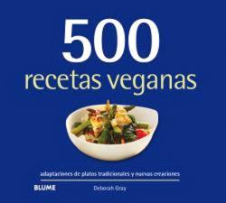 500 RECETAS VEGANAS | 9788410048768 | GRAY, DEBORAH | Galatea Llibres | Librería online de Reus, Tarragona | Comprar libros en catalán y castellano online