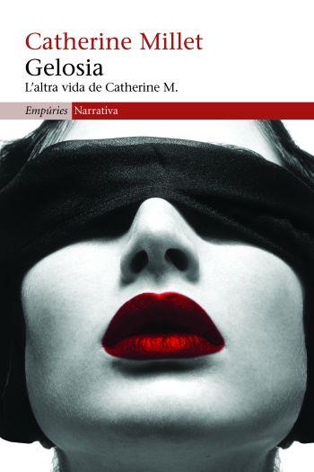 GELOSIA. L'ALTRA VIDA DE CATHERINE M. | 9788497874564 | MILLET, CATHERINE | Galatea Llibres | Librería online de Reus, Tarragona | Comprar libros en catalán y castellano online