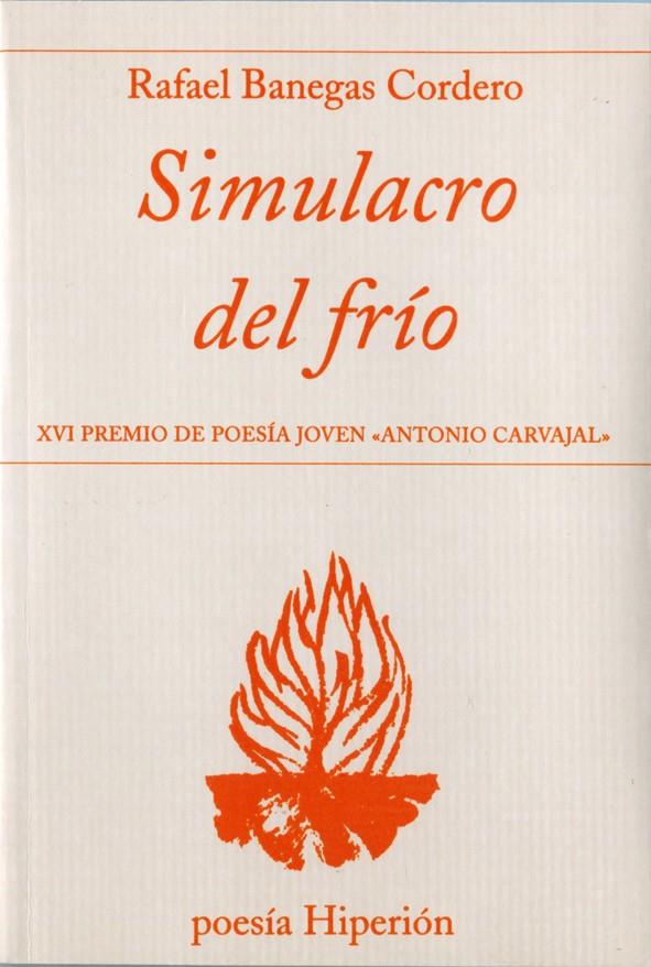 SIMULACRO DEL FRIO | 9788490020272 | BANEGAS CORDERO, RAFAEL | Galatea Llibres | Librería online de Reus, Tarragona | Comprar libros en catalán y castellano online
