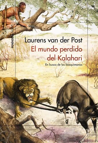 EL MUNDO PERDIDO DEL KALAHARI | 9788499428550 | VAN DER POST, LAURENS | Galatea Llibres | Librería online de Reus, Tarragona | Comprar libros en catalán y castellano online