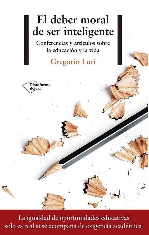 EL DEBER MORAL DE SER INTELIGENTE | 9788417376116 | LURI, GREGORIO | Galatea Llibres | Llibreria online de Reus, Tarragona | Comprar llibres en català i castellà online