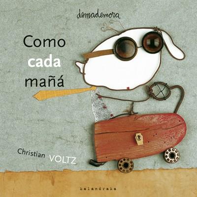 COMO CADA MAÑANA | 9788493375560 | VOLTZ, CHRISTIAN | Galatea Llibres | Librería online de Reus, Tarragona | Comprar libros en catalán y castellano online