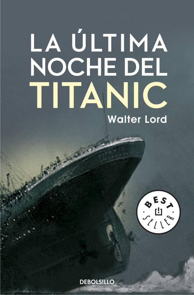 LA ÚLTIMA NOCHE DEL TITANIC | 9788499894355 | LORD, WALTER | Galatea Llibres | Llibreria online de Reus, Tarragona | Comprar llibres en català i castellà online