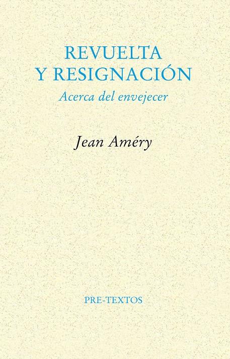 REVUELTA Y RESIGNACION | 9788481914009 | AMERY, JEAN | Galatea Llibres | Librería online de Reus, Tarragona | Comprar libros en catalán y castellano online
