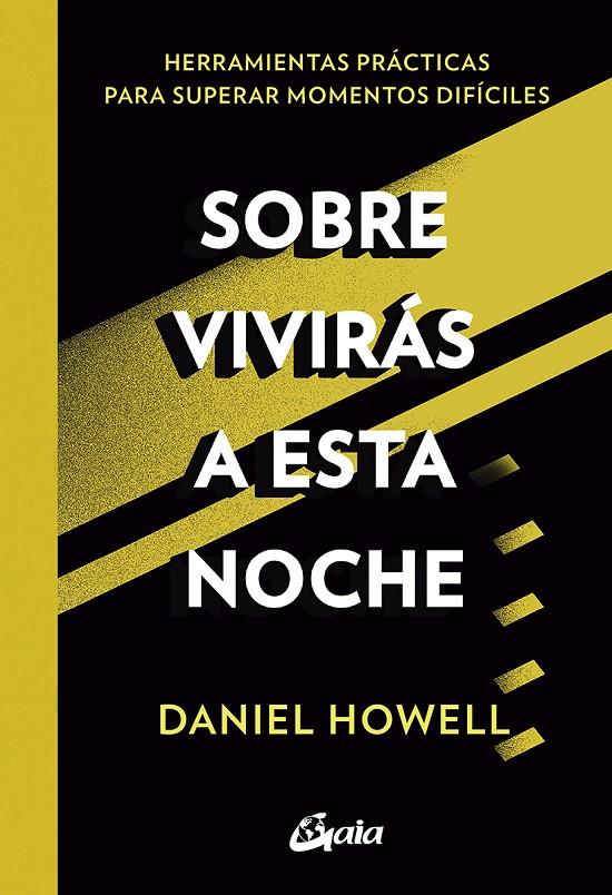 SOBREVIVIRÁS A ESTA NOCHE | 9788484459682 | HOWELL, DANIEL | Galatea Llibres | Llibreria online de Reus, Tarragona | Comprar llibres en català i castellà online