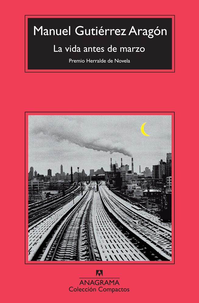 LA VIDA ANTES DE MARZO | 9788433976901 | GUTIERREZ ARAGON, MANUEL | Galatea Llibres | Llibreria online de Reus, Tarragona | Comprar llibres en català i castellà online