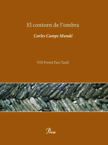 CONTORN DE L'OMBRA, EL | 9788484379300 | CAMPS MUNDO, CARLES | Galatea Llibres | Librería online de Reus, Tarragona | Comprar libros en catalán y castellano online