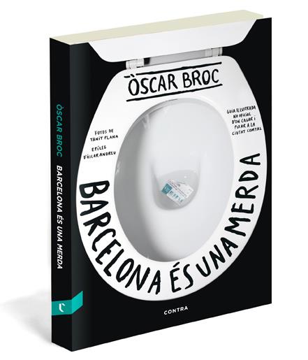 BARCELONA ÉS UNA MERDA | 9788493985042 | BROC, ÒSCAR | Galatea Llibres | Librería online de Reus, Tarragona | Comprar libros en catalán y castellano online