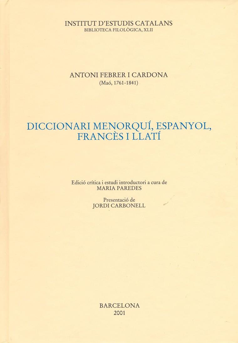 DICCIONARI MENORQUI, ESPANYOL, FRANCES I LLATI | 9788472835818 | FEBRER CARDONA, ANTONI | Galatea Llibres | Librería online de Reus, Tarragona | Comprar libros en catalán y castellano online