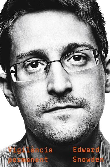 VIGILÀNCIA PERMANENT | 9788466425681 | SNOWDEN, EDWARD | Galatea Llibres | Librería online de Reus, Tarragona | Comprar libros en catalán y castellano online