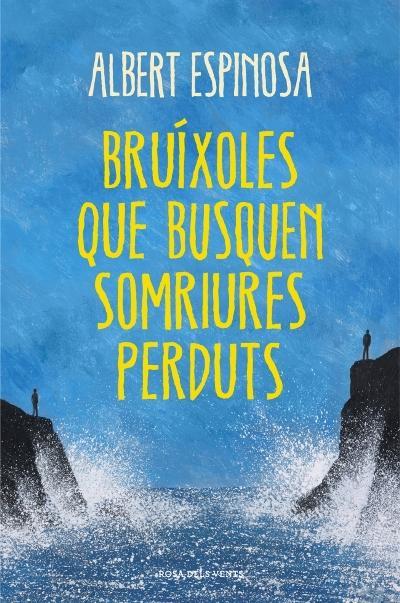 BRÚIXOLES QUE BUSQUEN SOMRIURES PERDUTS | 9788401388491 | ESPINOSA, ALBERT | Galatea Llibres | Librería online de Reus, Tarragona | Comprar libros en catalán y castellano online