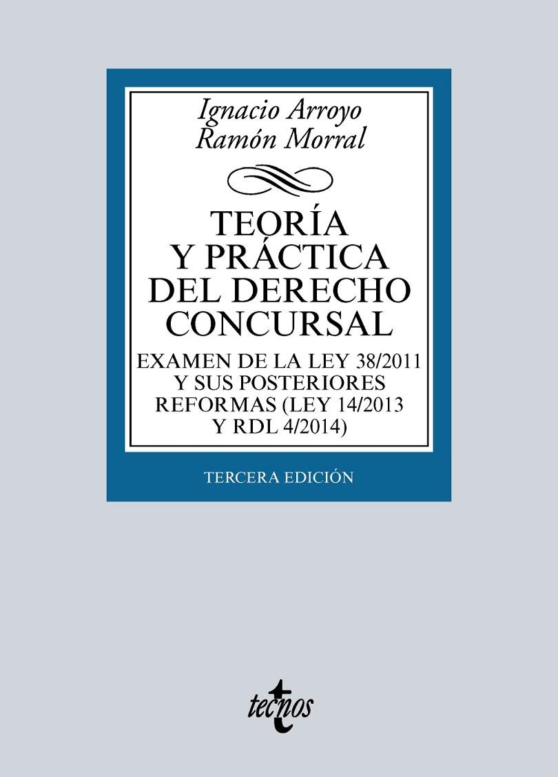 TEORÍA Y PRÁCTICA DEL DERECHO CONCURSAL | 9788430969630 | ARROYO, IGNACIO/MORRAL, RAMÓN | Galatea Llibres | Librería online de Reus, Tarragona | Comprar libros en catalán y castellano online