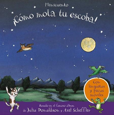 ¡CÓMO MOLA TU ESCOBA! MINICUENTO | 9788469628959 | JULIA DONALDSON | Galatea Llibres | Librería online de Reus, Tarragona | Comprar libros en catalán y castellano online