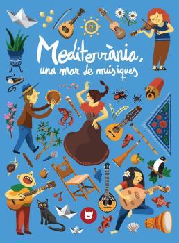 MEDITERRÀNIA, UNA MAR DE MÚSIQUES | 9788412264623 | ALSINA IGLESIAS, JORDI | Galatea Llibres | Llibreria online de Reus, Tarragona | Comprar llibres en català i castellà online