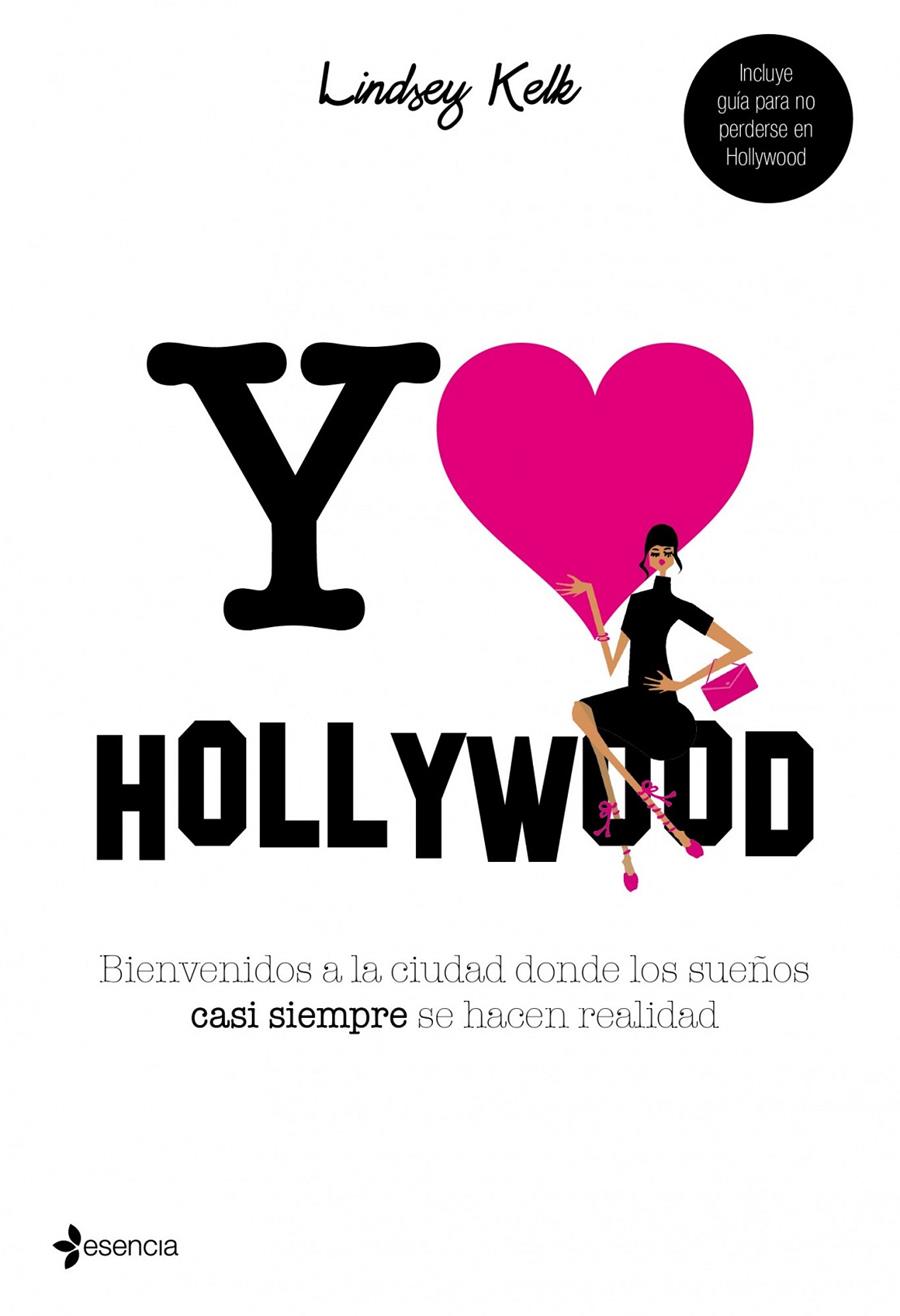 YO LOVE HOLLYWOOD  | 9788408101383 | KELK, LINDSEY | Galatea Llibres | Llibreria online de Reus, Tarragona | Comprar llibres en català i castellà online