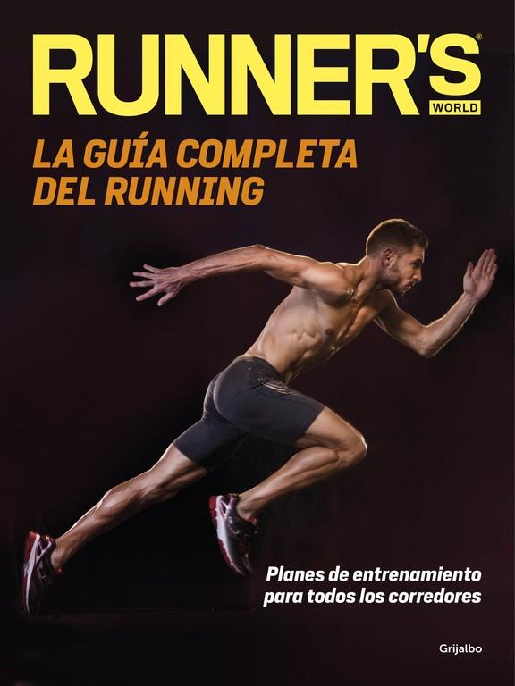 LA GUÍA COMPLETA DEL RUNNING | 9788416449699 | RUNNER'S WORLD | Galatea Llibres | Librería online de Reus, Tarragona | Comprar libros en catalán y castellano online