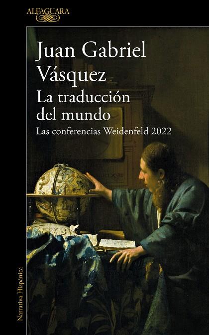 LA TRADUCCION DEL MUNDO | 9788420476162 | VÁSQUEZ, JUAN GABRIEL | Galatea Llibres | Librería online de Reus, Tarragona | Comprar libros en catalán y castellano online