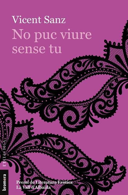 NO PUC VIURE SENSE TU | 9788413581620 | SANZ, VICENT | Galatea Llibres | Librería online de Reus, Tarragona | Comprar libros en catalán y castellano online