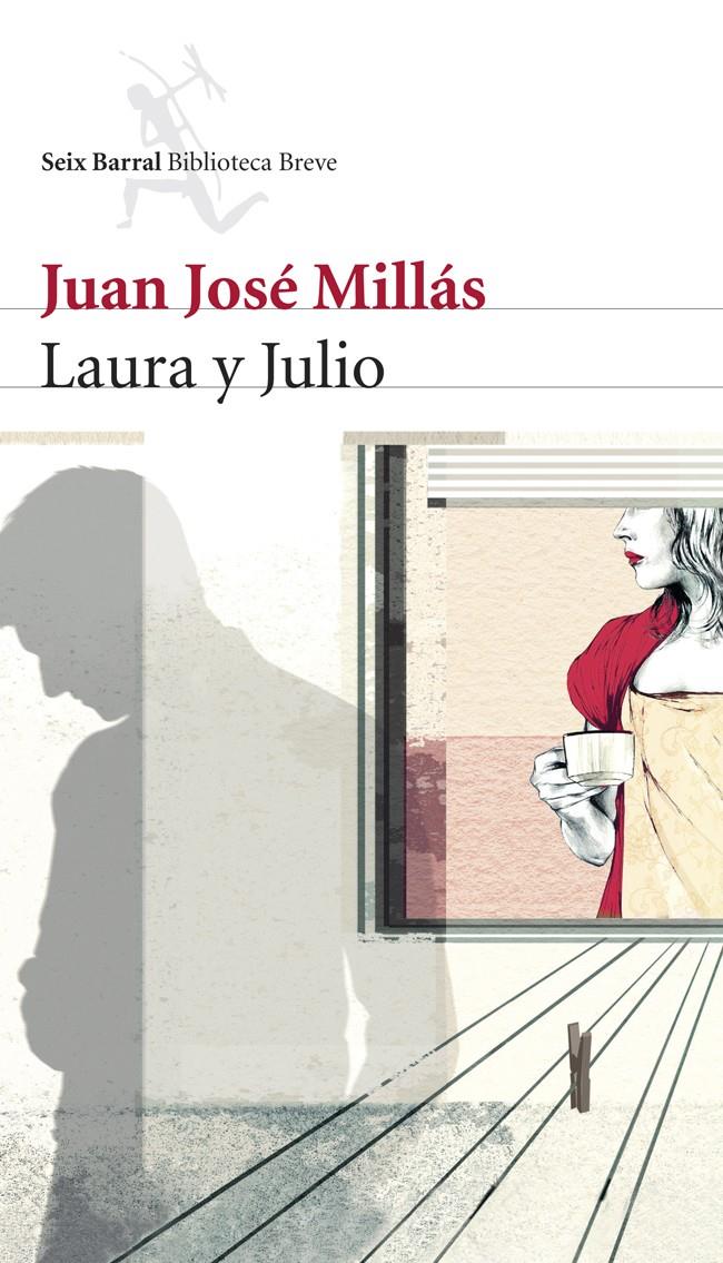 LAURA Y JULIO | 9788432212284 | MILLAS, JUAN JOSE | Galatea Llibres | Llibreria online de Reus, Tarragona | Comprar llibres en català i castellà online