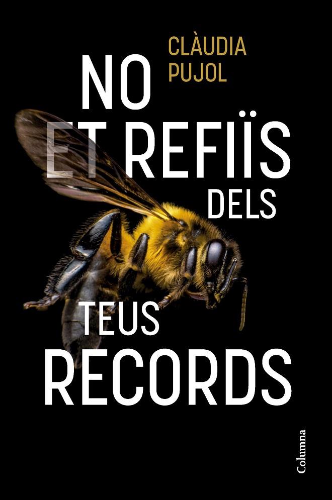 NO ET REFIÏS DELS TEUS RECORDS | 9788466431514 | PUJOL, CLÀUDIA | Galatea Llibres | Llibreria online de Reus, Tarragona | Comprar llibres en català i castellà online