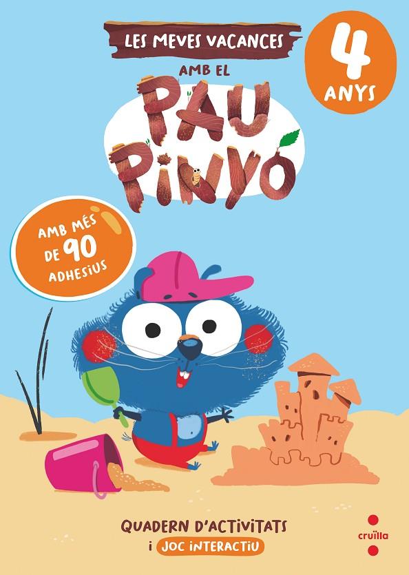 VACANCES AMB PAU PINYÓ 4 ANYS | 9788466158404 | RUIZ GARCIA, MARIA JESUS | Galatea Llibres | Llibreria online de Reus, Tarragona | Comprar llibres en català i castellà online