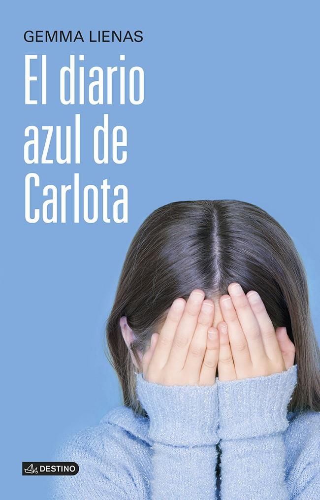 EL DIARIO AZUL DE CARLOTA | 9788408121527 | LIENAS, GEMMA | Galatea Llibres | Llibreria online de Reus, Tarragona | Comprar llibres en català i castellà online