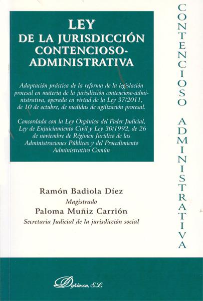 LEY DE LA JURISDICCIÓN CONTENCIOSO-ADMINISTRATIVA | 9788490314562 | BADIOLA DÍEZ, RAMÓN/MUÑIZ CARRIÓN, PALOMA | Galatea Llibres | Librería online de Reus, Tarragona | Comprar libros en catalán y castellano online