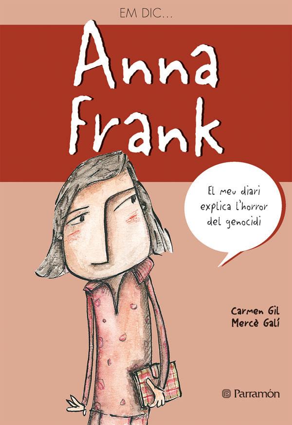 EM DIC... ANNA FRANK | 9788434233386 | GIL, CARMEN | Galatea Llibres | Llibreria online de Reus, Tarragona | Comprar llibres en català i castellà online
