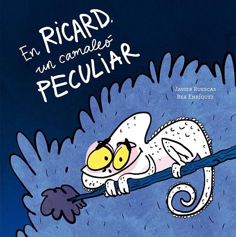 EN RICARD, UN CAMALEÓ PECULIAR | 9791387834593 | RUESCAS, JAVIER | Galatea Llibres | Librería online de Reus, Tarragona | Comprar libros en catalán y castellano online