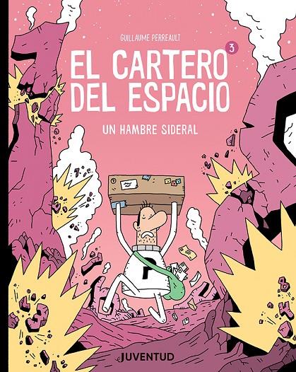 EL CARTERO DEL ESPACIO 3. UN HAMBRE SIDERAL | 9788426148933 | PERREAULT, GUILLAUME | Galatea Llibres | Librería online de Reus, Tarragona | Comprar libros en catalán y castellano online