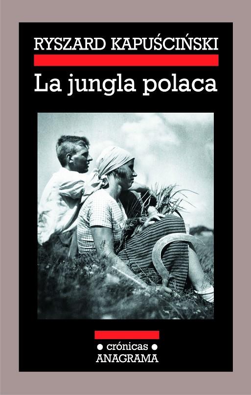 JUNGLA POLACA, LA | 9788433925817 | KAPUSCINSKI, RYSZARD | Galatea Llibres | Librería online de Reus, Tarragona | Comprar libros en catalán y castellano online